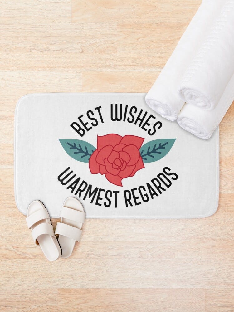 "Best Wishes, Warmest Regards" Bath Mat
