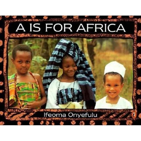 <I>A Is for Africa</i> by Ifeoma Onyefulu