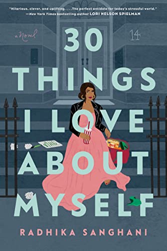 30 Things I Love About Myself by Radhika Sanghani 30 Things I Love About Myself by Radhika Sanghani