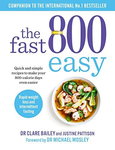 10. (Non-Fiction) The Fast 800 Easy: Quick and simple recipes to make your 800-calorie days even easier by Dr Clare Bailey