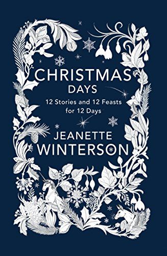 <em>Christmas Days</em>, by Jeanette Winterson