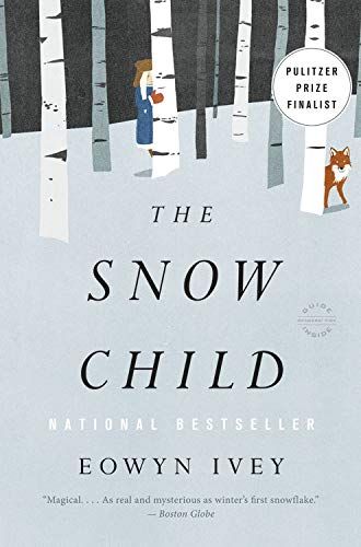<em>The Snow Child</em>, by Eowyn Ivey