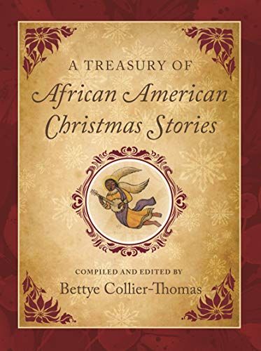<em>A Treasury of African American Christmas Stories</em>, edited by Bettye Collier-Thomas
