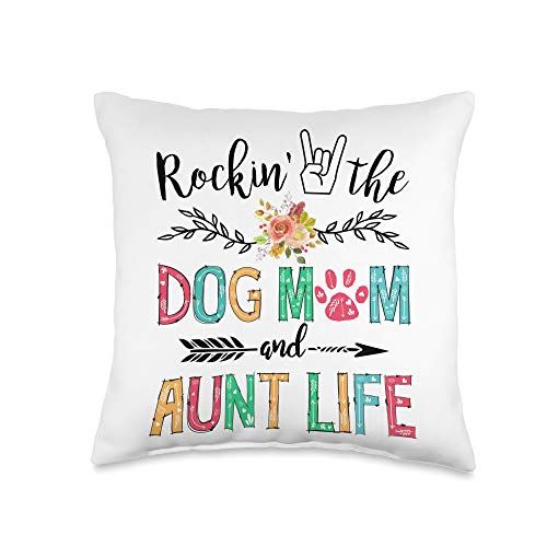 Dog Mom And Aunt Life Pillow Case