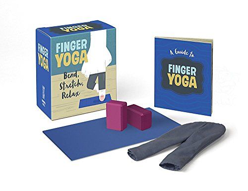 Finger Yoga: Bend, Stretch, Relax