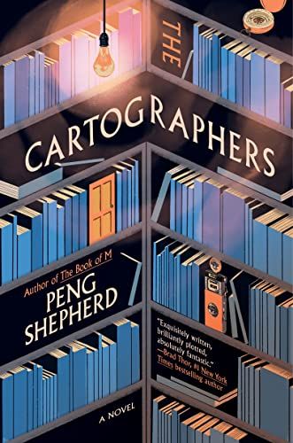 <i>The Cartographers</i>, by Peng Shepherd 