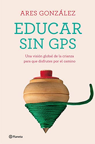 Educar sin GPS, de Ares González