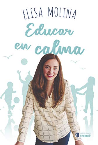 Educar en calma, de Elisa Molina