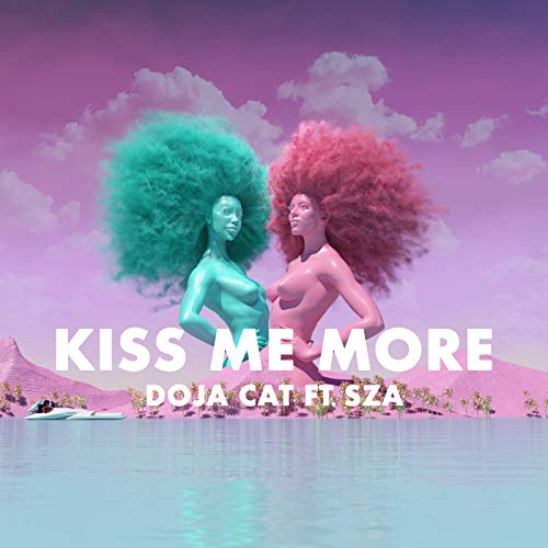"Kiss Me More" by Doja Cat ft. SZA