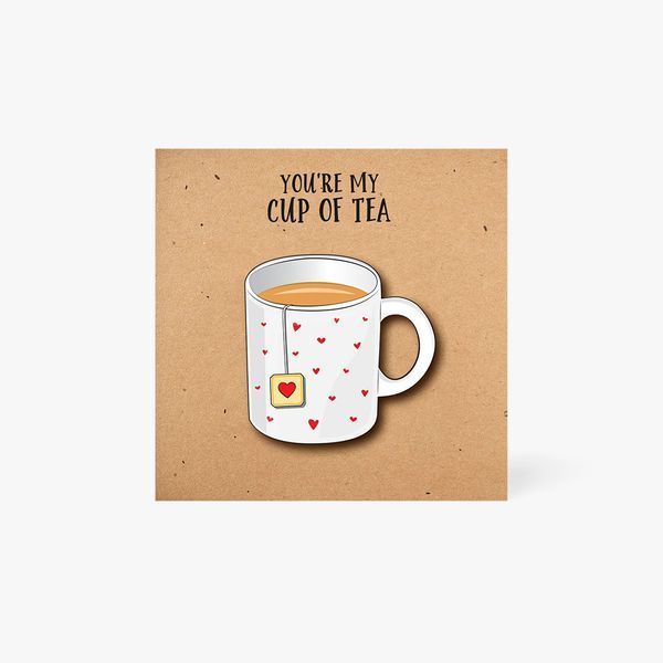 You're My Cup Of Tea Valentine's Card