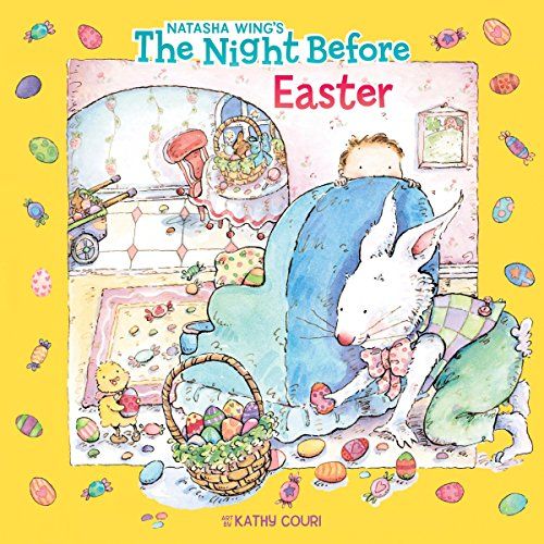 The Night Before Easter by Natasha Wing and Kathy Couri