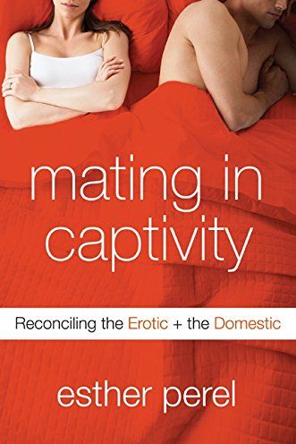 Mating in Captivity by Esher Perel