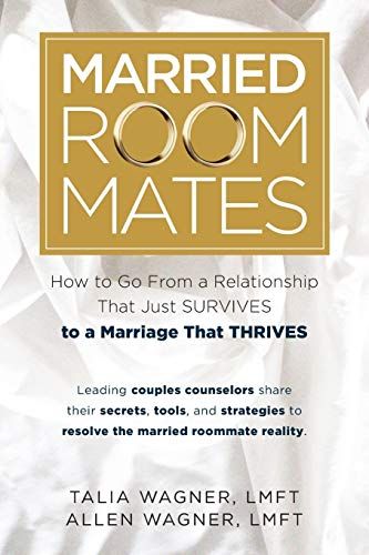 <i>Married Roommates</i>, by Talia and Allen Wagner, LMFT