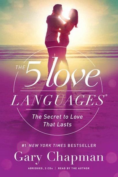 <i>The 5 Love Languages</i>, by Gary Chapman