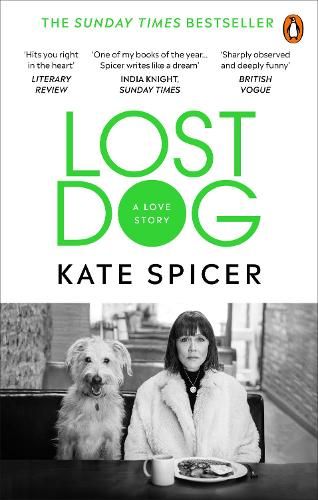 Lost Dog: A Love Story by Kate Spicer