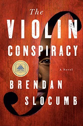 <i>The Violin Conspiracy</i>, by Brendan Slocumb