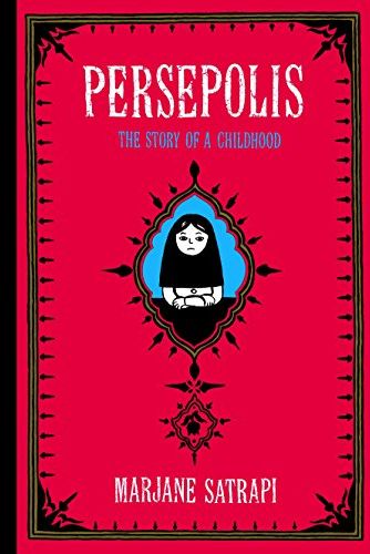 Persepolis: The Story of a Childhood by Marjane Satrapi (2000)