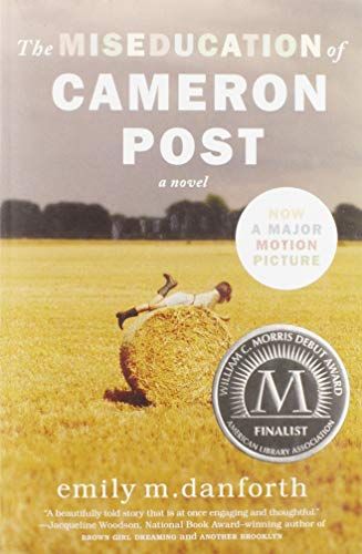 "The Miseducation of Cameron Post" by Emily Danforth