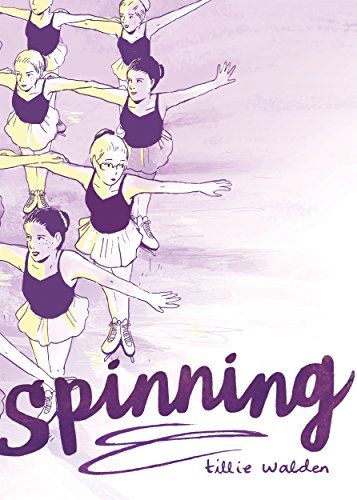 "Spinning" by Tillie Walden