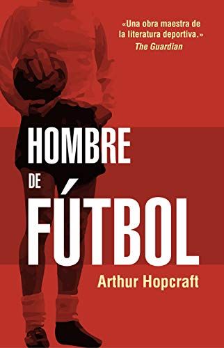 'Hombre de fútbol' de Arthur Hopcraft