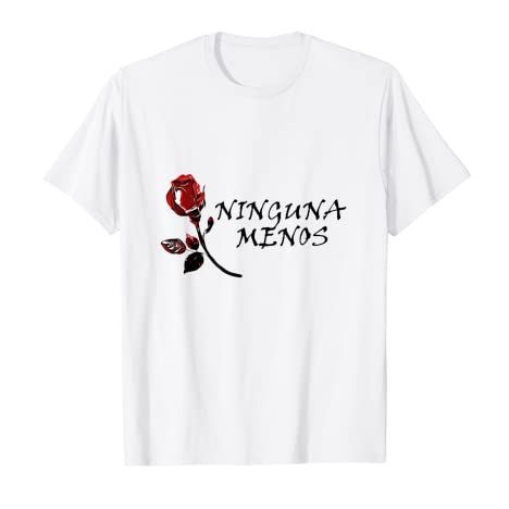 Camiseta con mensaje ‘Ninguna menos’