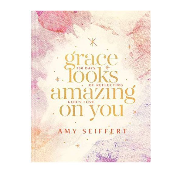 'Grace Looks Amazing on You: 100 Days of Reflecting God's Love'