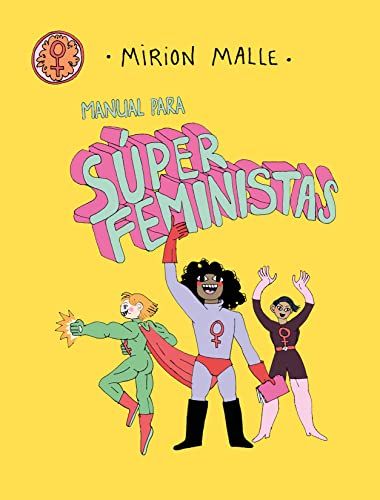 'Manual para súper feministas'