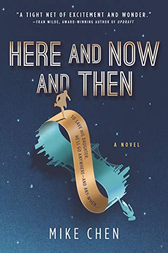 Here and Now and Then Here and Now and Then