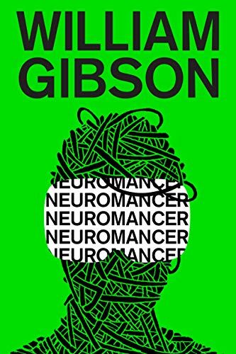 <em>Neuromancer</em>, by William Gibson