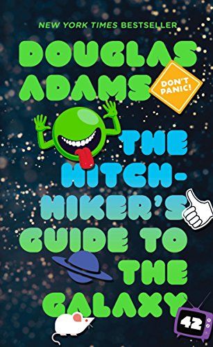 <em>The Hitchhiker's Guide to the Galaxy</em>, by Douglas Adams