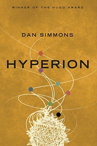 <em>Hyperion</em>, by Dan Simmons