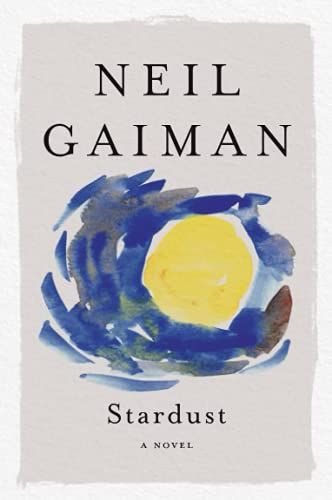 <em>Stardust</em>, by Neil Gaiman