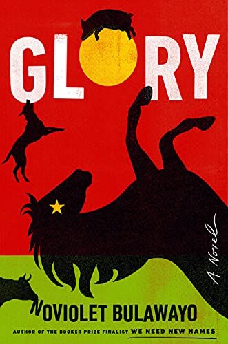 <i>Glory</i>, by NoViolet Bulawayo