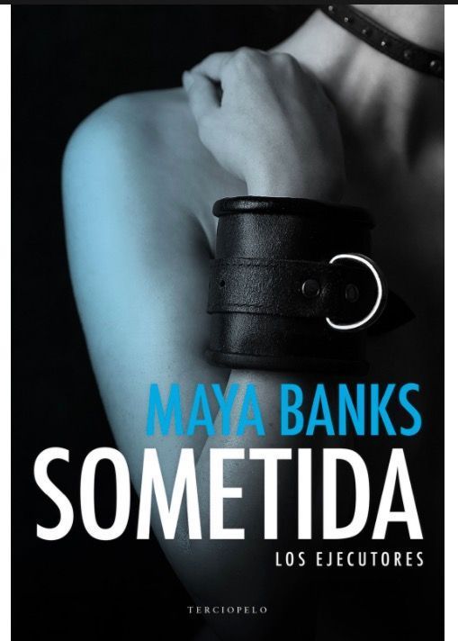 'Sometida', de Maya Banks