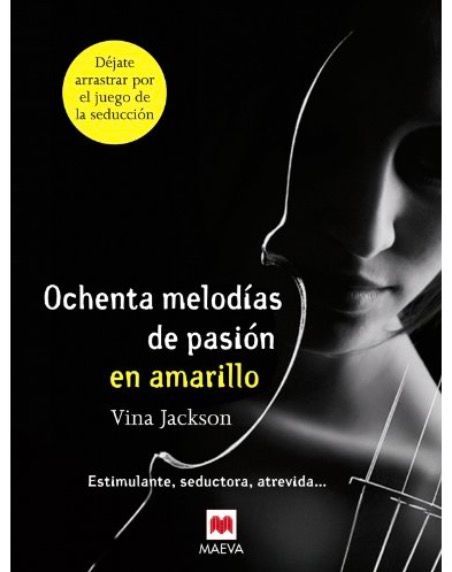 'Ochenta melodías de pasión en amarillo', de Vina Jackson