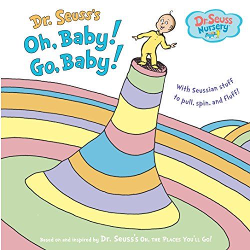 ‘Oh, Baby! Go, Baby!’ by Dr. Seuss 