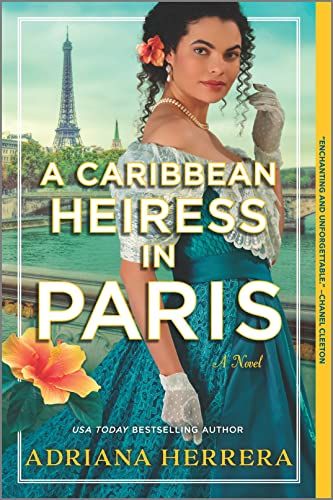 A Caribbean Heiress in Paris: A Novel, by Adriana Herrera
