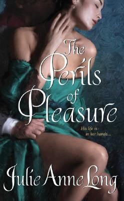 The Perils of Pleasure: Pennyroyal Green Series, by Julie Anne Long