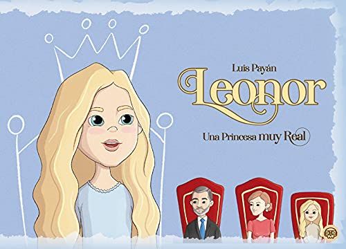 Leonor: Una princesa real, de Luis Payán