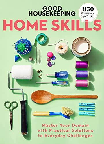 Buy Good Housekeeping’s New ‘Home Skills’ Book and Get a Sneak Preview Here
