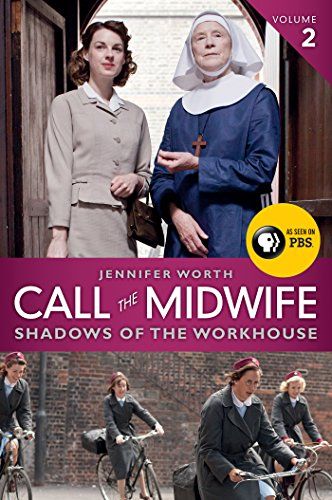 Call the Midwife: Shadows of the Workhouse (The Midwife Trilogy Book 2)
