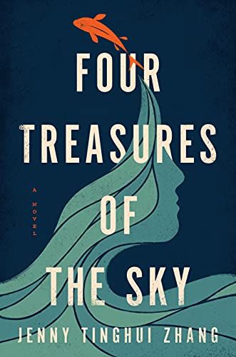 <i>Four Treasures of the Sky</i>, by Jenny Tinghui Zhang