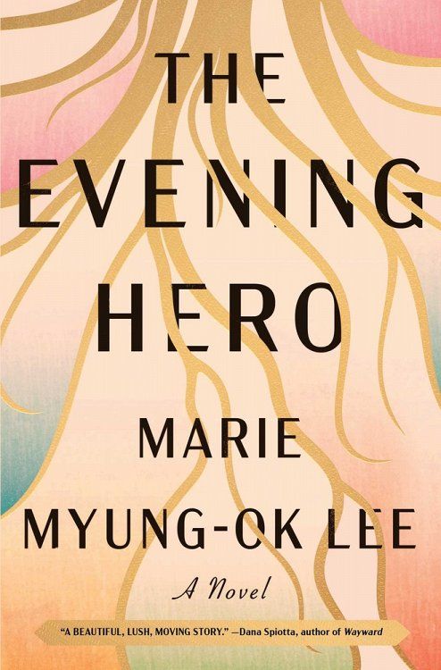 <i>The Evening Hero</i>, by Marie Myung-Ok Lee