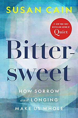<i>Bittersweet</i>, by Susan Cain