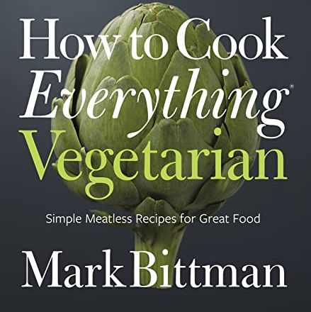 How To Cook Everything Vegetarian