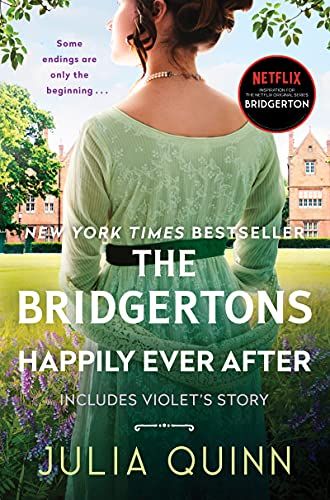The Bridgertons: Happily Ever After (Bridgertons Book 9)