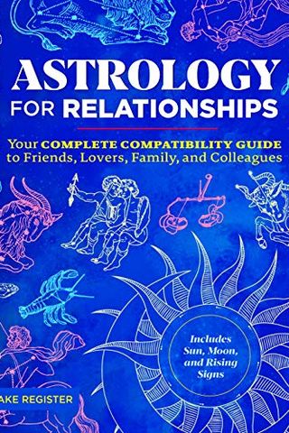 İlişkiler için Astroloji: Arkadaşlar, Aşıklar, Aile ve İş Arkadaşları için Eksiksiz Uyumluluk Rehberiniz