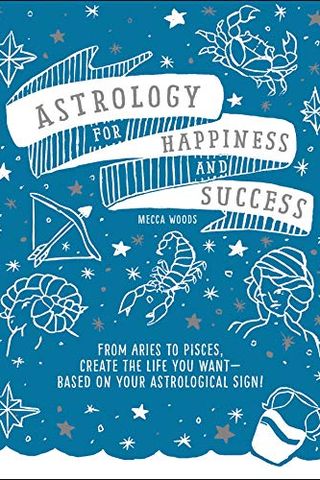 Mutluluk ve Başarı için Astroloji: Koç'tan Balık'a, Astrolojik İşaretinize Göre İstediğiniz Hayatı Yaratın!