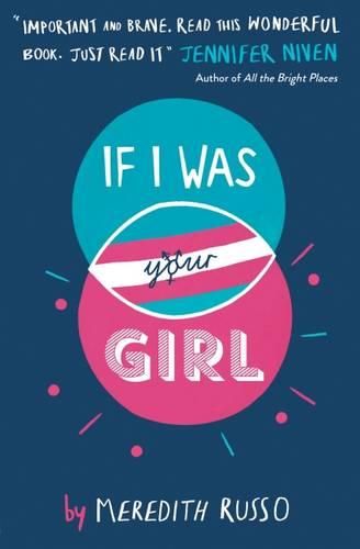 If I was Your Girl by Meredith Russo 