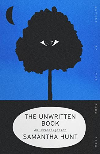 <em>The Unwritten Book</em>, by Samantha Hunt